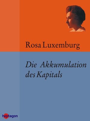 cover image of Die Akkumulation des Kapitals